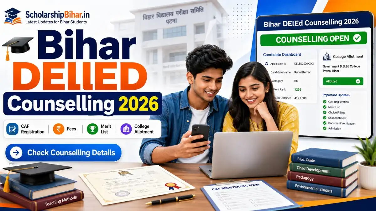 Bihar DElEd Counselling 2026: Registration, Last Date, Merit List, College Allotment, Cut Off & Admission Process