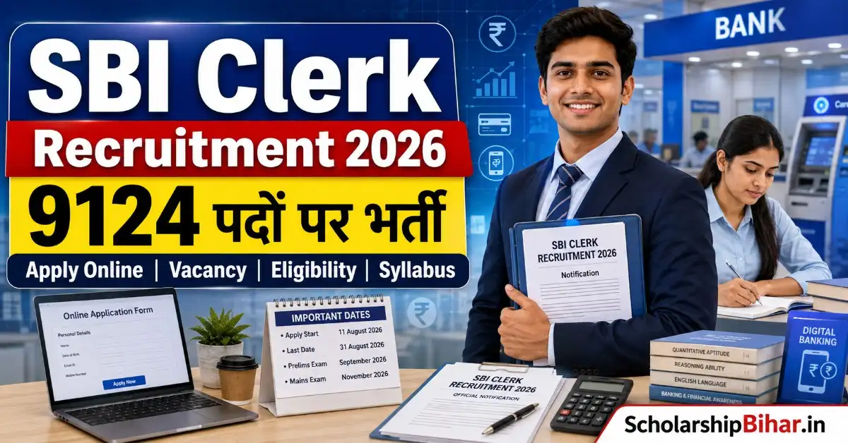 SBI Clerk Recruitment 2026: 9124 पदों पर भर्ती, ऑनलाइन आवेदन, योग्यता, सिलेबस, परीक्षा पैटर्न और पूरी जानकारी